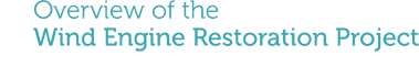 Harden Foundation Wind Engine Restoration Project